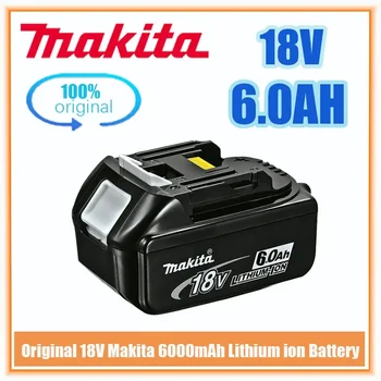Oriģināls Makita 18V 6000mAh Litija jonu Akumulators 18v, urbto Rezerves Baterijas BL1860 BL1830 BL1850 BL1860B